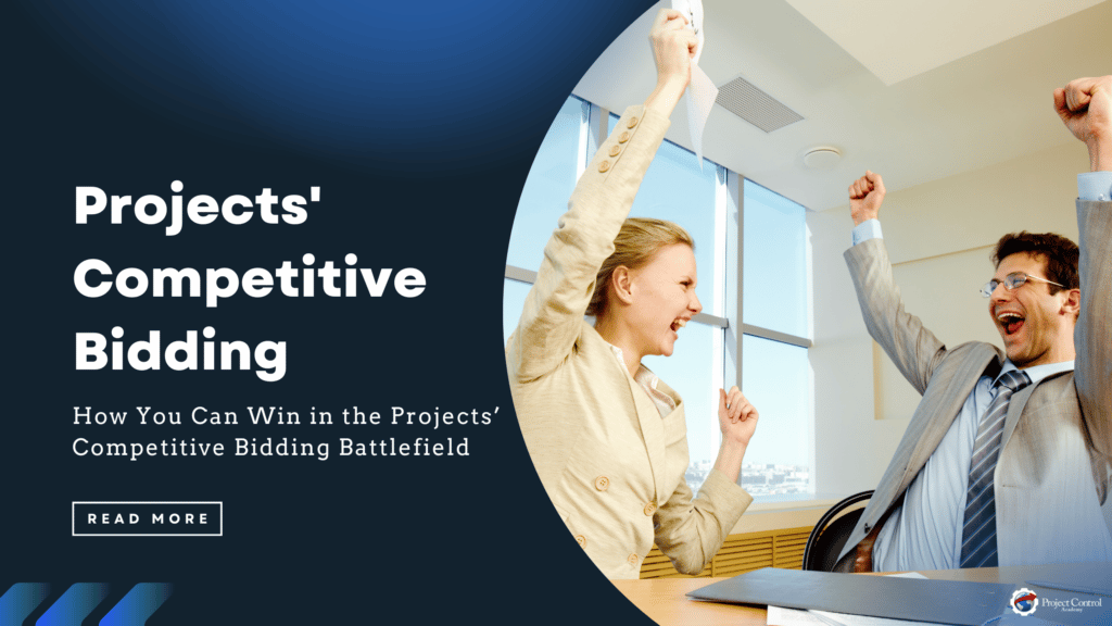 How You Can Win in the Projects’ Competitive Bidding Battlefield